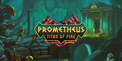 Prometheus Titan of Fire